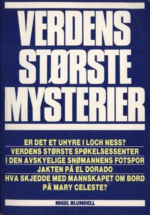 "Verdens største mysterier" av Nigel Blundell