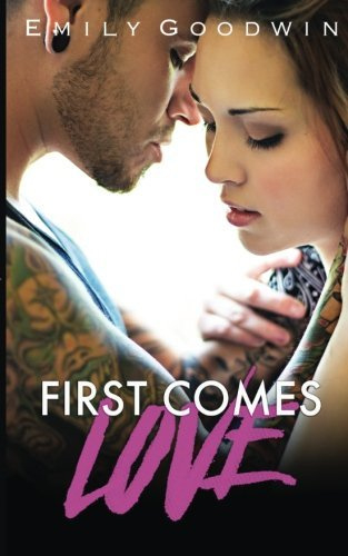 "First Comes Love" av Emily Goodwin