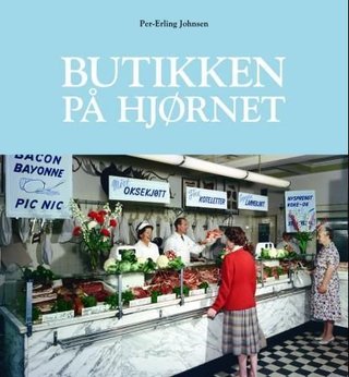 "Butikken på hjørnet" av Per-Erling Johnsen
