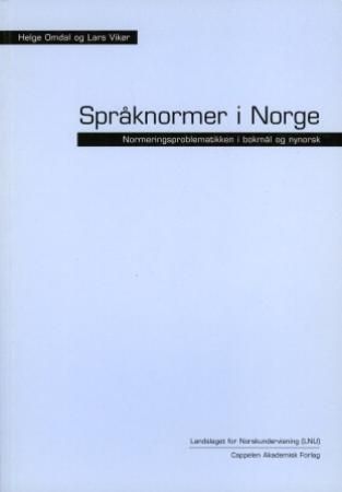Språknormer i Norge - normeringsproblematikk i bokmål og nynorsk