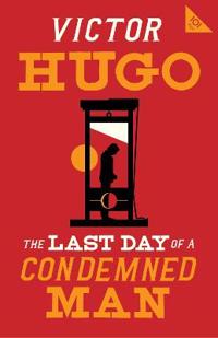 "The Last Day of a Condemned Man (Oneworld Classics)" av Victor Hugo