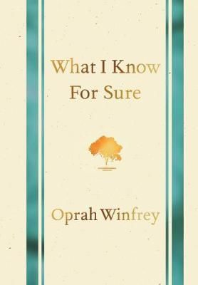 "What I know for sure" av Oprah Winfrey