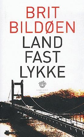 "Landfastlykke - roman" av Brit Bildøen