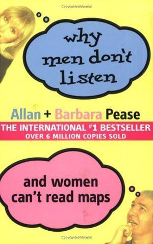"Why Men Don't Listen and Women Can't Read Maps" av Allan Pease