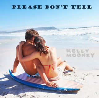 "Please Don't Tell" av Kelly Mooney
