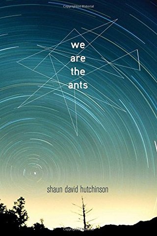 "We Are the Ants" av Shaun David Hutchinson