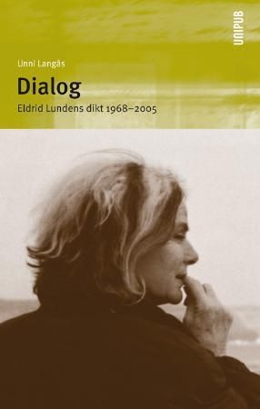 Dialog - Eldrid Lundens dikt 1968-2005