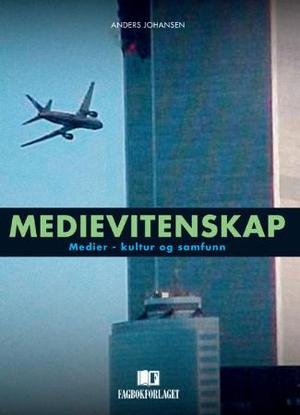 "Medievitenskap bind 4 : medier - kultur og samfunn" av Anders Johansen