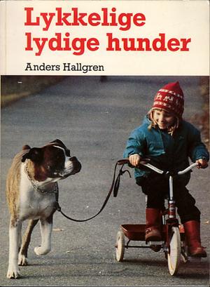 "Lykkelige lydige hunder" av Anders Hallgren