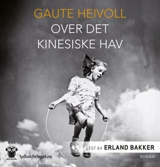 "Over det kinesiske hav" av Gaute Heivoll