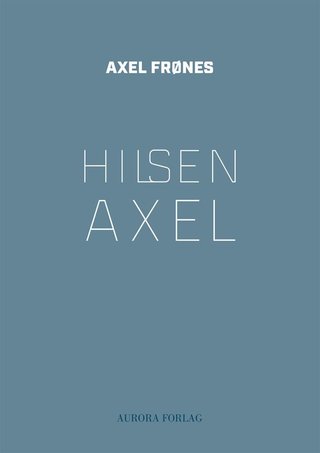 Hilsen Axel
