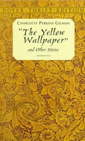 "The Yellow Wallpaper (Dover Thrift)