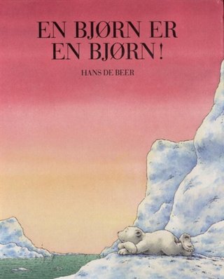 En bjørn er en bjørn