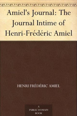 "Amiel's Journal The Journal Intime of Henri-Frédéric Amiel" av Henri Frédéric Amiel
