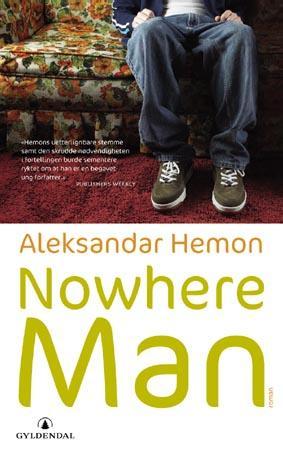 "Nowhere man - Pronek-fantasiene" av Aleksandar Hemon