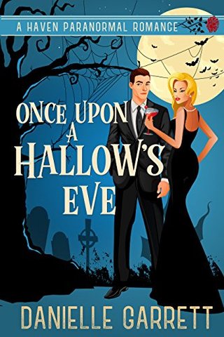 "Once Upon a Hallow's Eve Haven Paranormal Romance #1" av Danielle Garrett