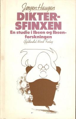 Diktersfinxen - en studie i Ibsen og Ibsen-forskningen