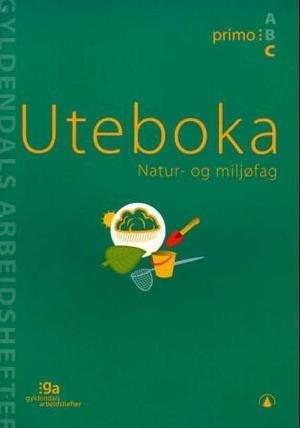 "Natur- og miljøfag - uteboka" av Bjørn Gjefsen