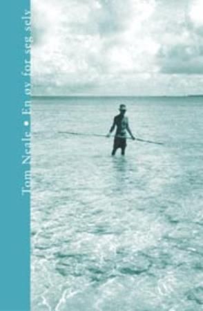 "En øy for seg selv fortellingen om seks år på en øde øy" av Tom Neale