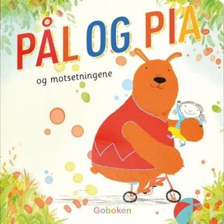 Pål og Pia og motsetningene