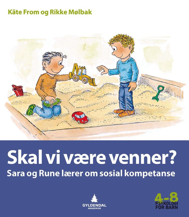 "Skal vi være venner? - Sara og Rune lærer om sosial kompetanse" av Käte From