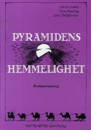 Pyramidens hemmelighet. Problemløsning. Mattehefter