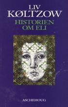 "Historien om Eli" av Liv Køltzow