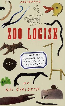 "Zoo logisk - rare dyr i mange land : møtt, samlet og beskrevet" av Kai Gjelseth