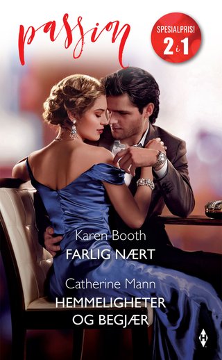 Farlig nært ; Hemmeligheter og begjær