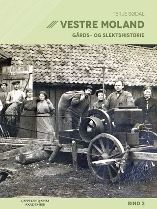 "Vestre Moland gårds- og slektshistorie - Bind 2" av Terje Sødal