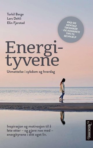 Energityvene - utmattelse i sykdom og hverdag
