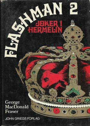 "Flashman joker i hermelin : fra Flashmans opptegnelser 1842-43 og 1847-48" av George MacDonald Fraser