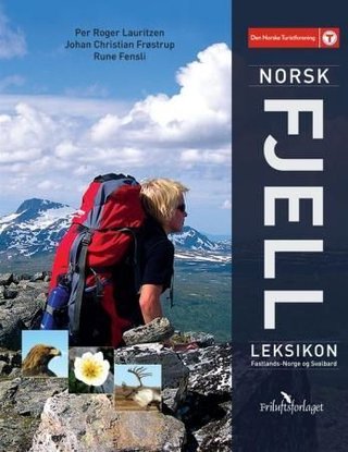 "Norsk fjelleksikon - fastlands-Norge og Svalbard" av Per Roger Lauritzen