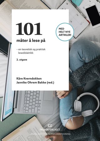 101 måter å lese på - en teoretisk og praktisk lesedidaktikk