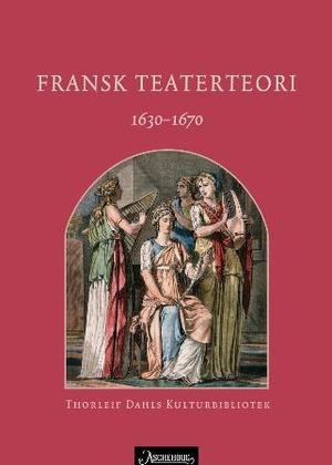 "Fransk teaterteori 1630-1670" av Jean Mairet