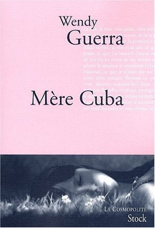 "Mère Cuba" av Wendy Guerra