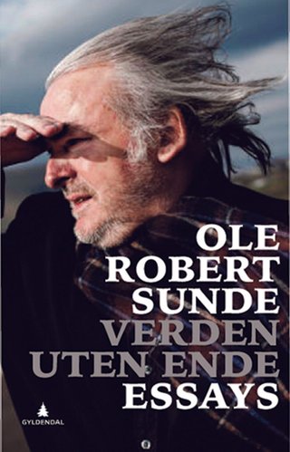 "Verden uten ende essays" av Ole Robert Sunde
