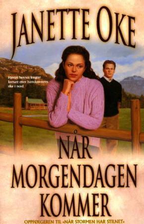 "Når morgendagen kommer" av Janette Oke