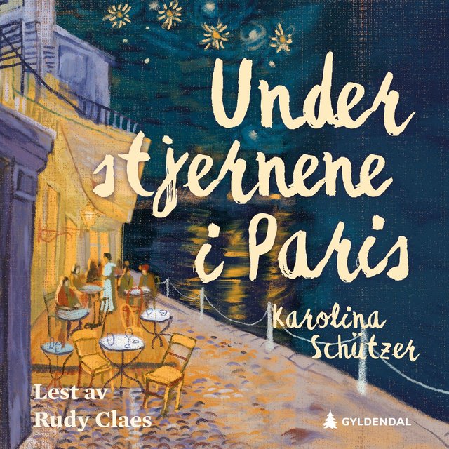 "Under stjernene i Paris" av Karolina Schützer