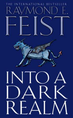 "Into a dark realm" av Raymond E. Feist