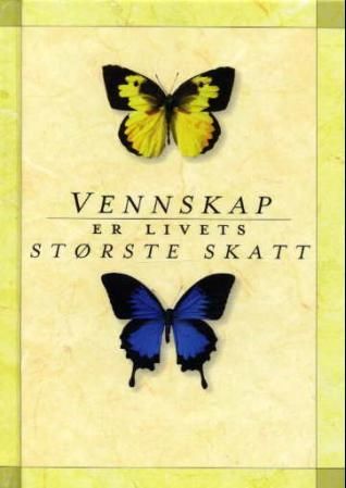 Vennskap er livets største skatt