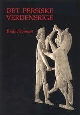 "Det persiske verdensrige" av Rudi Thomsen