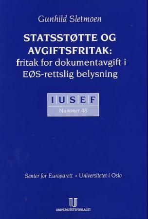 Statsstøtte og avgiftsfritak - fritak for dokumentavgift i EØS-rettslig belysning