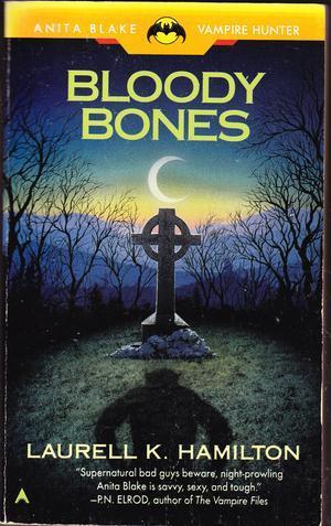 "Bloody Bones (Anita Blake, Vampire Hunter)" av Laurell K. Hamilton