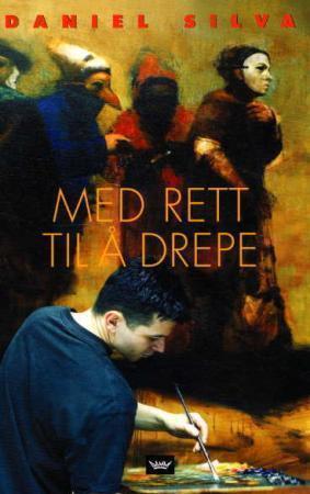 "Med rett til å drepe" av Daniel Silva