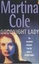 "Goodnight lady" av Martina Cole