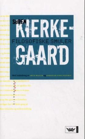 Filosofiske smuler - eller en smule filosofi av Johannes Climacus