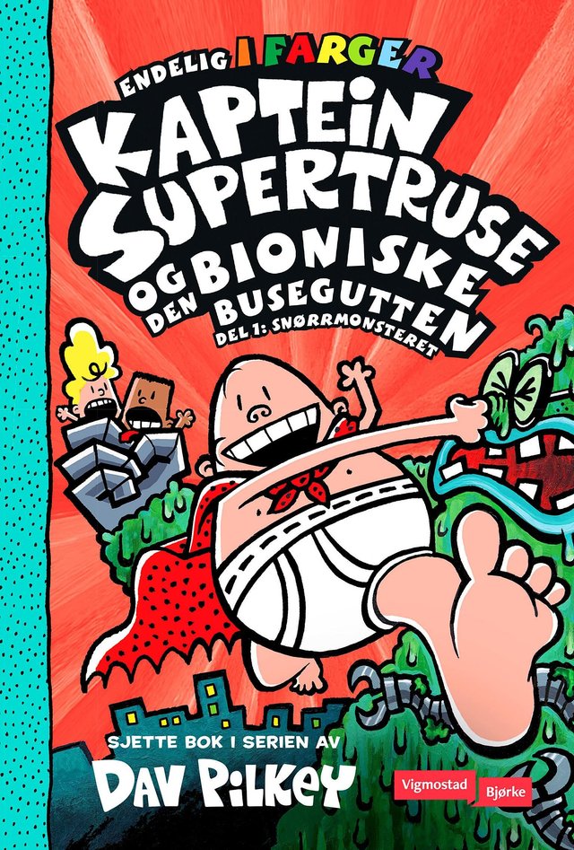 "Kaptein Supertruse og den bioniske busegutten - Del 1" av Dav Pilkey
