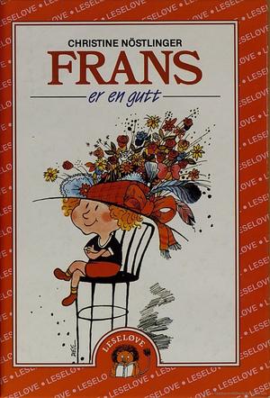 "Frans er en gutt" av Christine Nöstlinger