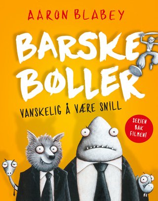 Barske bøller - vanskelig å være snill